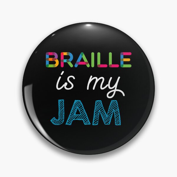 Item preview, Braille Is My Jam. Funny Braille Design designed and sold by sebasssaalinde.