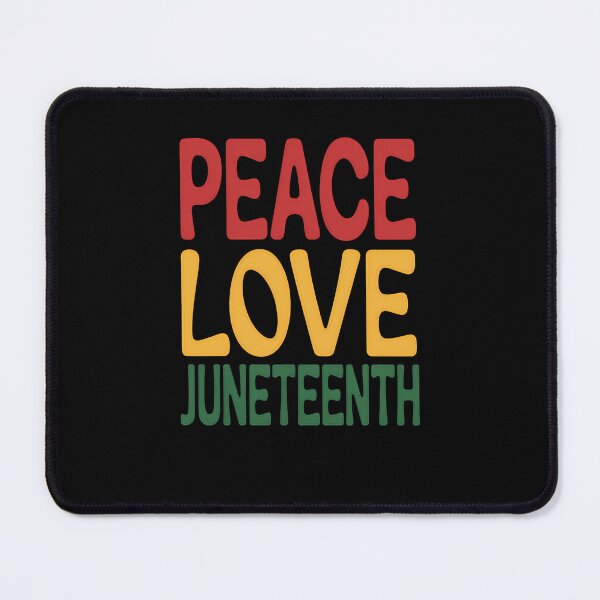 Item preview, Peace Love & Juneteenth June 19th Freedom Day designed and sold by sailorjessiArt.