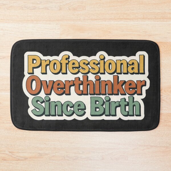 Item preview, Professional Overthinker Since Birth Funny Vintage Typography designed and sold by rangsan-thai.