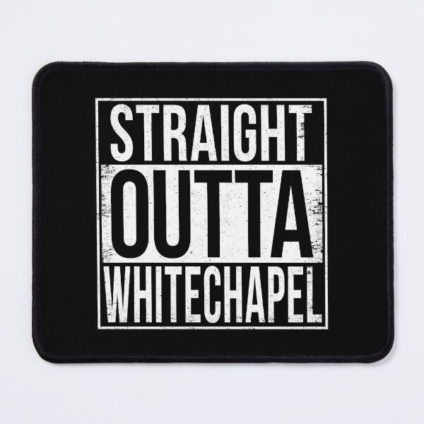 Item preview, Straight Outta Whitechapel designed and sold by paignerdiger.