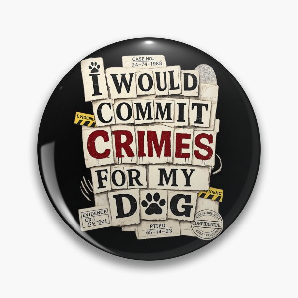 Item preview, I Would Commit Crimes For My Dog T Shirt, Dog Lover Tee, Funny Dog Shirt Mom Dog Dad, Cute Dog Shirt, Gift For Dog Owner designed and sold by VegaPPAr.