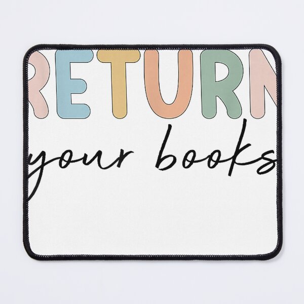 Item preview, Return Your Books End Of School Year Reading Teacher T-Shirt designed and sold by gidget-gadget.