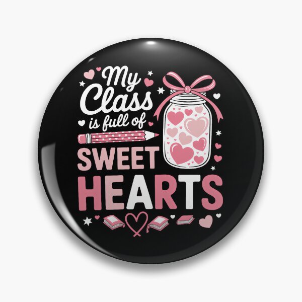 Item preview, Valentine Day My Class is Full of Sweethearts Teacher designed and sold by SapfireStuArt.