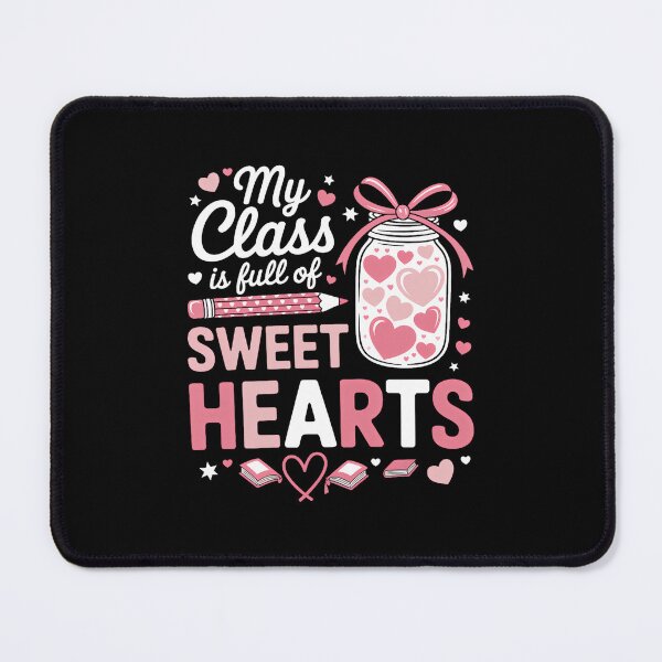 Item preview, Valentine Day My Class is Full of Sweethearts Teacher designed and sold by SapfireStuArt.