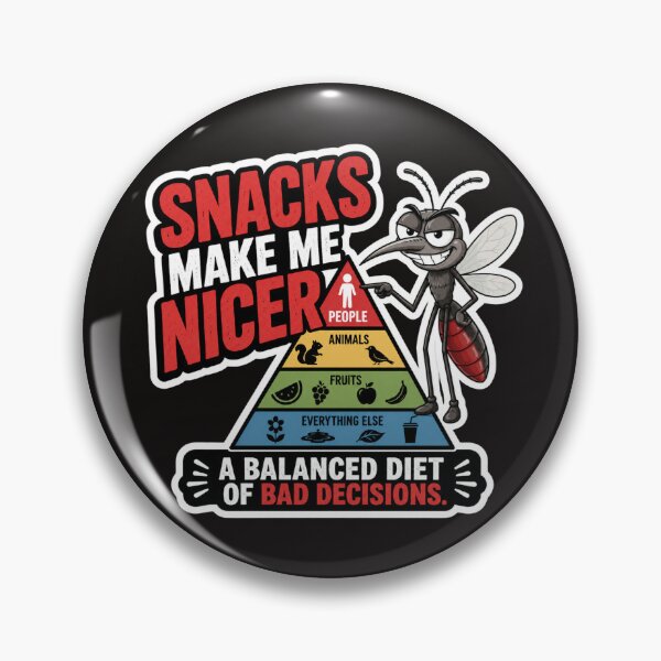Item preview, Snacks Make Me Nicer Funny Mosquito Balanced Diet designed and sold by KrzysztofART.