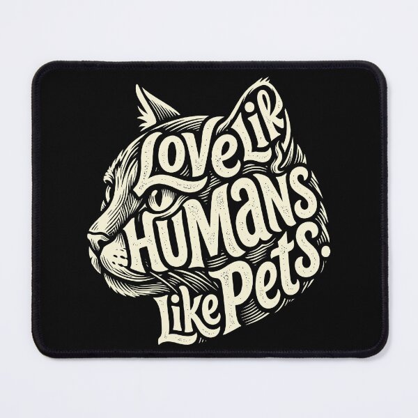 Item preview, Love Humans Like Pets - Funny Retro Cat Typographic Art designed and sold by BCW.