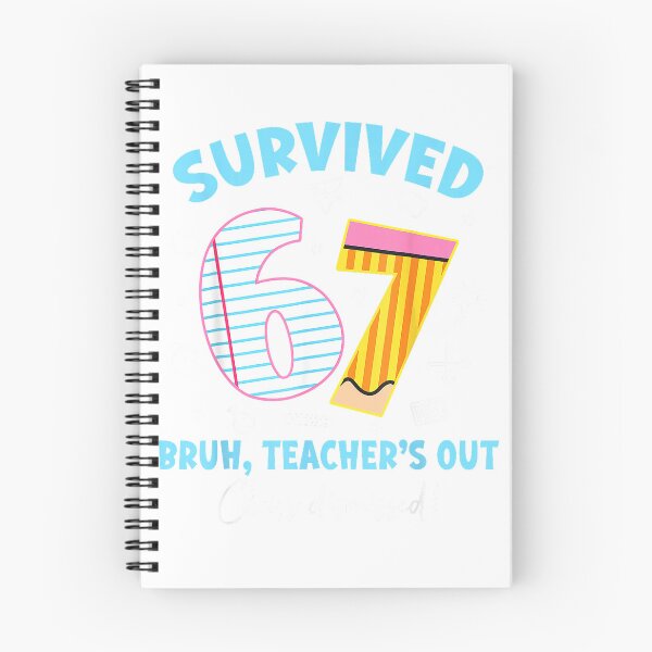 Item preview, Survived 67 Bruh Teacher's Out Class Dismissed Last Day T-Shirt designed and sold by gidget-gadget.