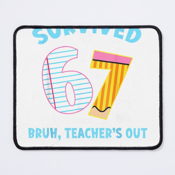 Item preview, Survived 67 Bruh Teacher's Out Class Dismissed Last Day T-Shirt designed and sold by gidget-gadget.