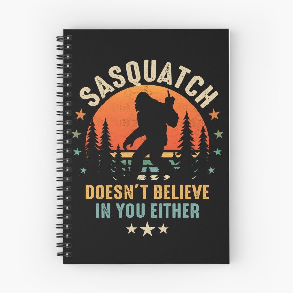 Item preview, Bigfoot Doesn't Believe in You Either Gift Funny Sasquatch Yeti Bigfoot Monster designed and sold by FernaRoje.