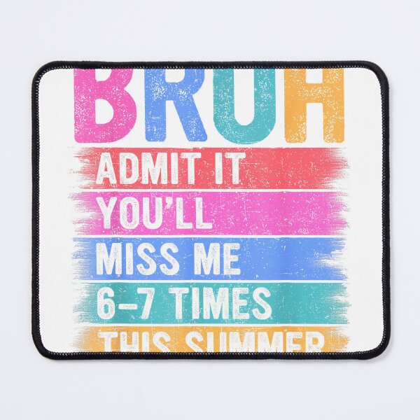 Item preview, Teacher Kids Admit It You'll Miss Me 67 Bruh Last Day School T-Shirt designed and sold by kevincuellar.
