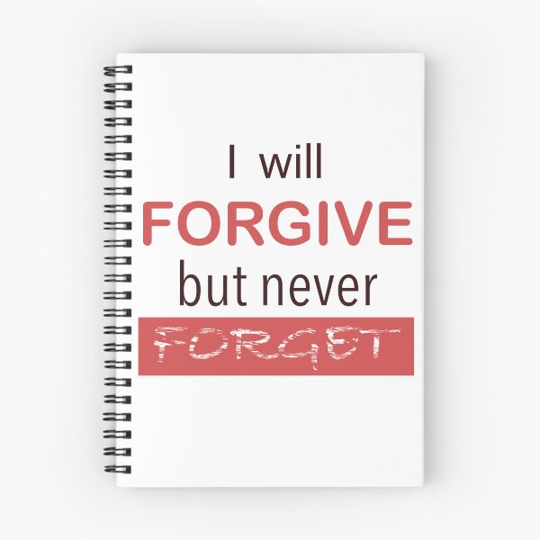 Item preview, Forgive not forget designed and sold by Psyknee6.