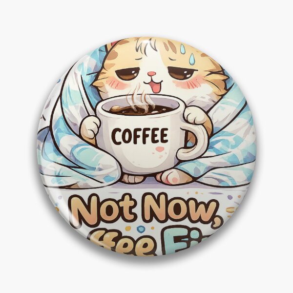 Item preview, Not Now Coffee First Cat designed and sold by CodePaws Creations.