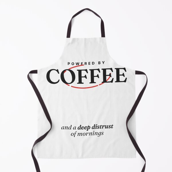 Item preview, Powered by Coffee and a Deep Distrust of Mornings — Funny Coffee Lover designed and sold by Studio Deadpan.