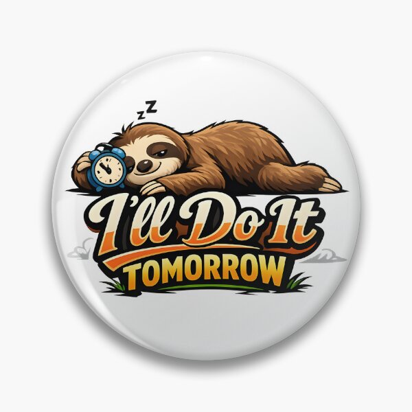 Item preview, Sloth Procrastination I’ll Do It Tomorrow designed and sold by Artmares.
