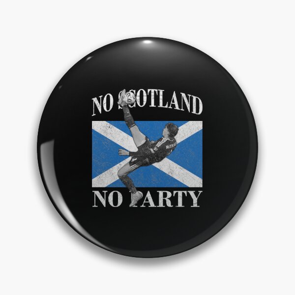 Item preview, No Scotland No Party, Scott McTominay Scotland Soccer designed and sold by DesignForYou79.