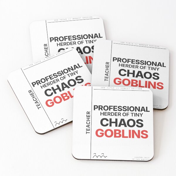 Item preview, Teacher: Professional Herder of Tiny Chaos Goblins — Funny Teacher designed and sold by Studio Deadpan.