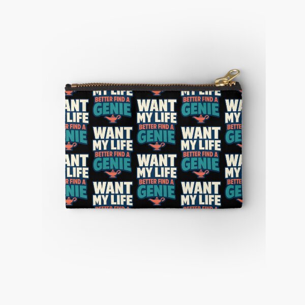 Item preview, Want My Life Better Find A Genie Funny Genie Quote Design designed and sold by TeeTimeTreasure.