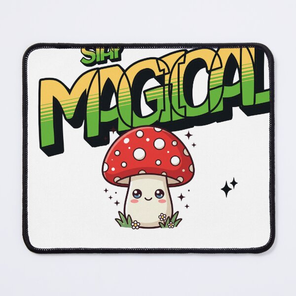 Item preview, Stay Magical Sweet Kawaii Mushroom Saying designed and sold by BoosterShop.