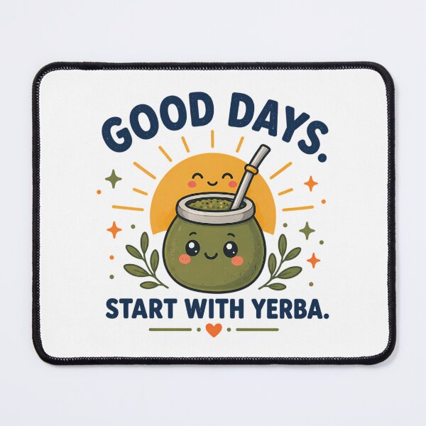 Item preview, Good Days Start With Yerba Cute Graphic designed and sold by iroingtonsey.