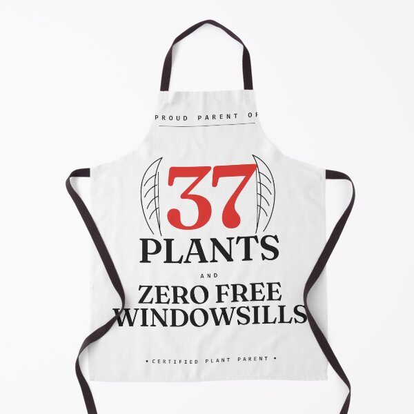 Item preview, Proud Parent of 37 Plants and Zero Free Windowsills — Funny Plant Lover designed and sold by Studio Deadpan.