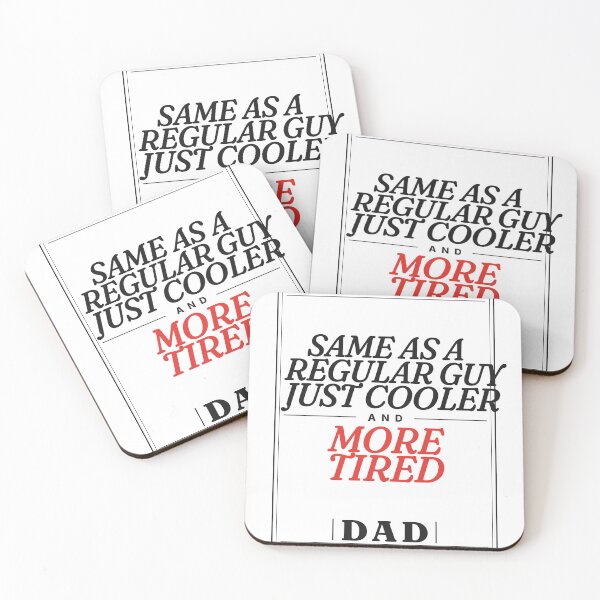 Item preview, Dad: Same as a Regular Guy, Just Cooler and More Tired — Funny Dad Gift designed and sold by Studio Deadpan.