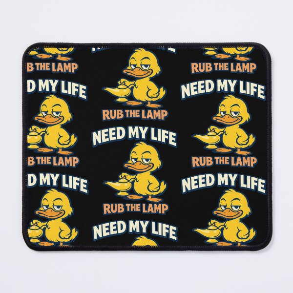 Item preview, Need My Life Rub The Lamp Funny Duck Genie Quote designed and sold by TeeTimeTreasure.