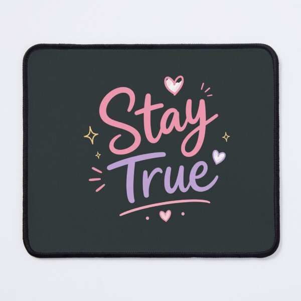 Item preview, Stay True Cute Motivational Typography Design | Positive Self Love Quote Aesthetic designed and sold by Sanika arts .