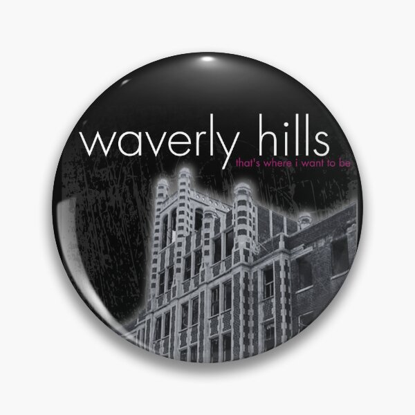 Item preview, Waverly Hills Sanatorium "Waverly Hills, That's Where I Want To Be" designed and sold by GhostlyWorld.