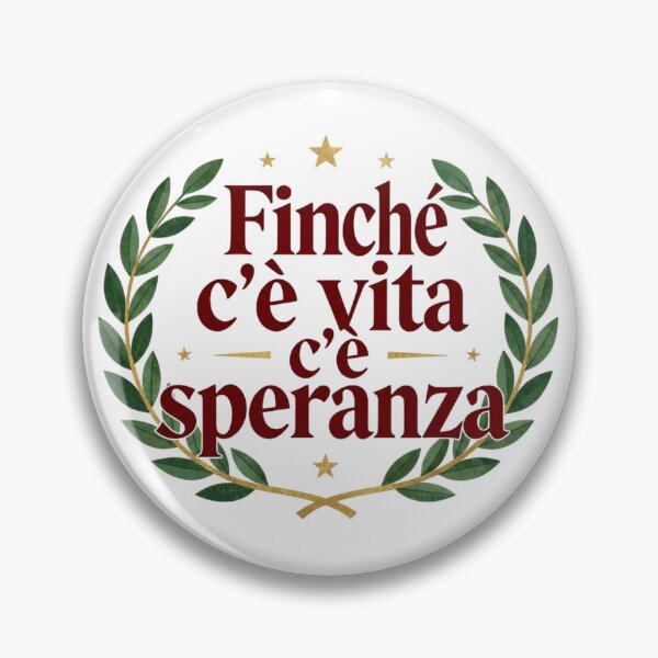 Item preview, Finché c'è vita c'è speranza designed and sold by LaughandLaugh.