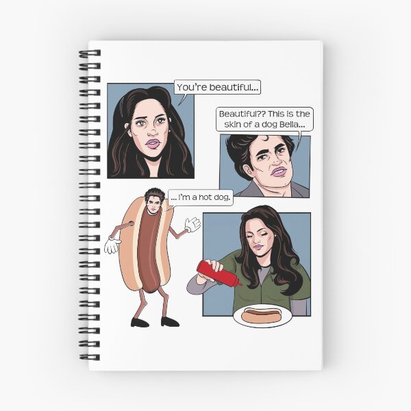 Item preview, You’re Beautiful… This Is The Skin Of A Dog Bella Funny Twilight Hot Dog Meme designed and sold by Dela3.