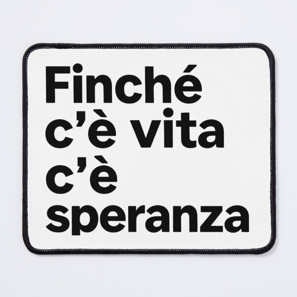 Item preview, Finché c'è vita c'è speranza designed and sold by LaughandLaugh.