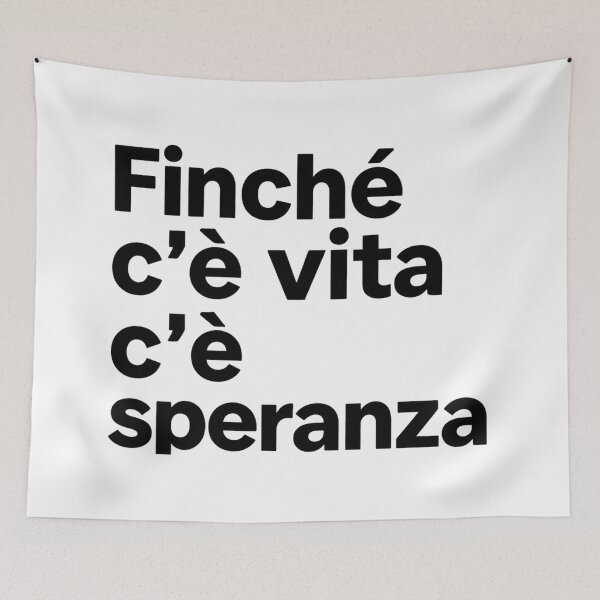Item preview, Finché c'è vita c'è speranza designed and sold by LaughandLaugh.