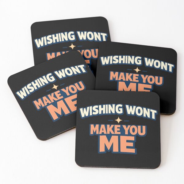 Item preview, Wishing Won't Make You Me Motivational Confidence Quote designed and sold by TeeTimeTreasure.