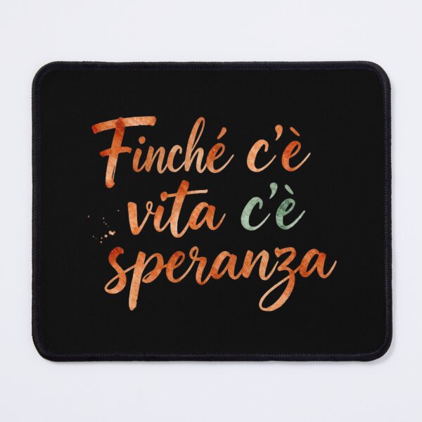 Item preview, Finché c'è vita c'è speranza designed and sold by LaughandLaugh.