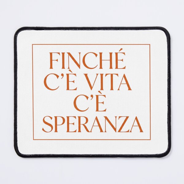 Item preview, Finché c'è vita c'è speranza designed and sold by LaughandLaugh.