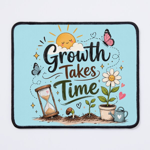Item preview, Growth Takes Time Cute Motivational Plant Growth Illustration Aesthetic Quote designed and sold by Sanika arts .