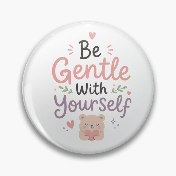Item preview, Be Gentle With Yourself Cute Bear Motivational Quote Design | Self Love Positive Mental Health Typography designed and sold by Sanika arts .