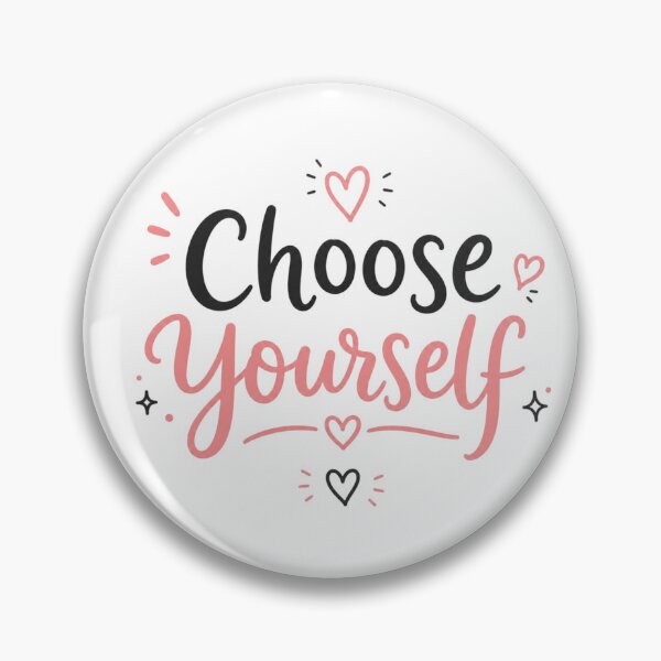 Item preview, Choose Yourself Cute Motivational Quote Design | Self Love Positive Typography designed and sold by Sanika arts .