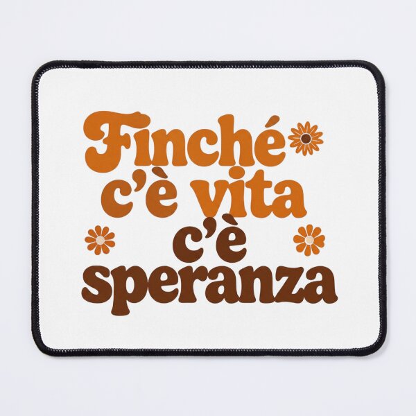 Item preview, Finché c'è vita c'è speranza designed and sold by LaughandLaugh.