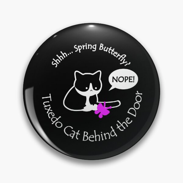 Item preview, Funny and Chubby Tuxedo Cat Spring Butterfly Behind the Door White Text designed and sold by Na7nasColorShop.