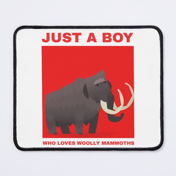 Item preview, Just A Boys Who Loves Woolly Mammoths designed and sold by tbarbosantjean.