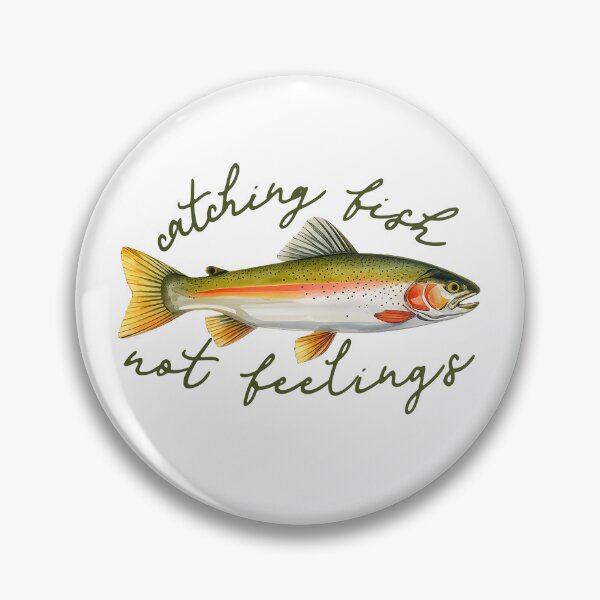 Item preview, Catching Fish Not Feelings designed and sold by Home-Crea-Abode.