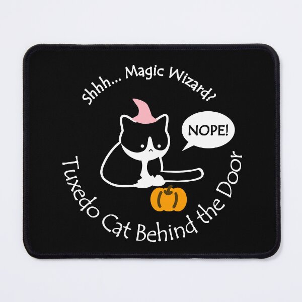 Item preview, Chubby Tuxedo Cat Magic Wizard Behind the Door WhiteText designed and sold by Na7nasColorShop.
