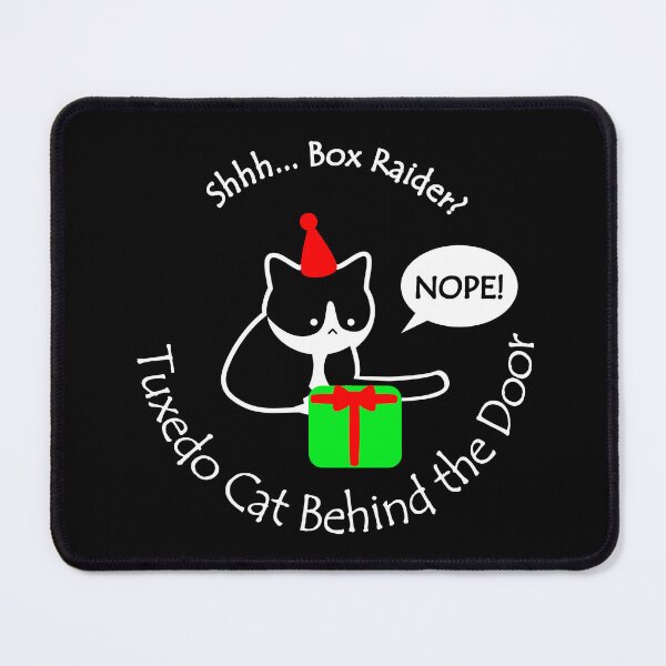 Item preview, Funny Tuxedo Cat Box Raider Behind the Door White Text designed and sold by Na7nasColorShop.