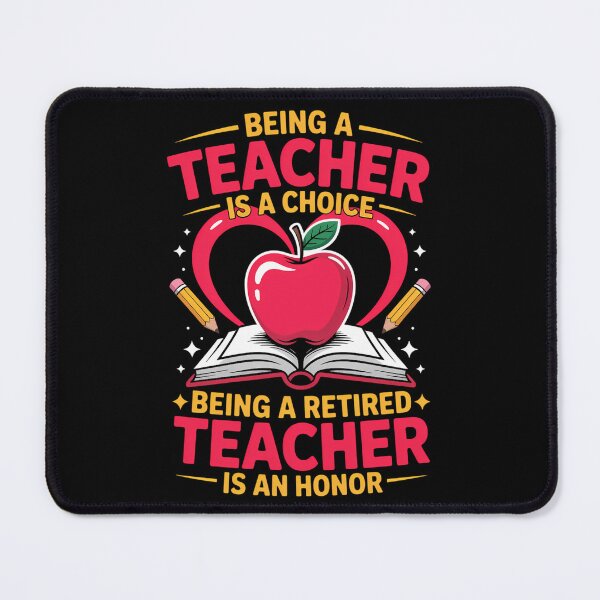 Item preview, Being A Teacher is A Choice Retired Teacher is Honor designed and sold by FooFooCats.