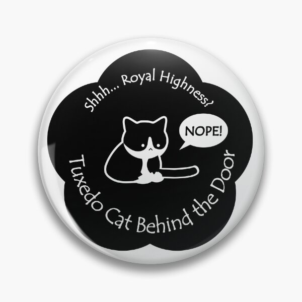 Item preview, Funny Tuxedo Cat Royal Highness Behind the Door Black Base designed and sold by Na7nasColorShop.