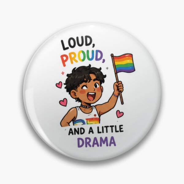 Item preview, Loud Proud and a Little Drama Pride designed and sold by Pixanova.