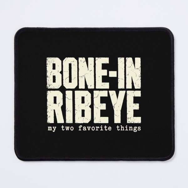 Item preview, Bone in Ribeye My Two Favorite Things Funny Steak Graphic designed and sold by Noctivyra.