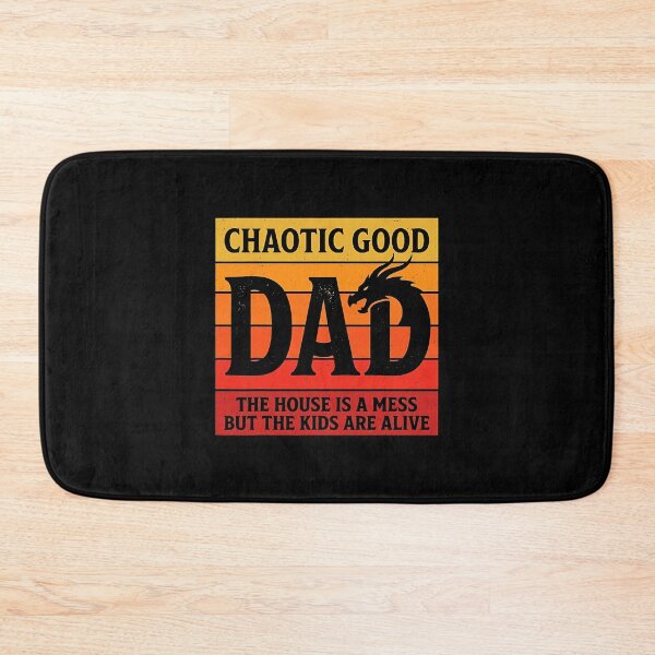 Item preview, Chaotic Good Dad The House is A Mess But The Kids are Alive designed and sold by camronrufuh.