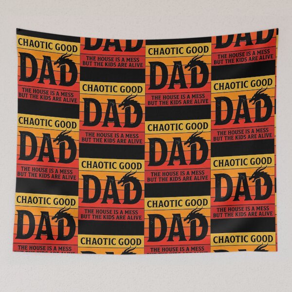 Item preview, Chaotic Good Dad The House is A Mess But The Kids are Alive designed and sold by camronrufuh.